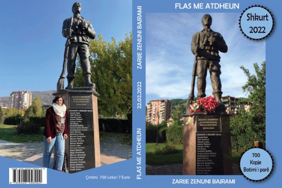 Libri Flas Me Atdheun / Autore Zarije Zenuni Bajrami / Libra Nga Zarije Zenuni Bajrami / Liber Historik /  Heroi Agim Bajrami / Zona Operative E Nerodimes / Brigada 162